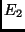 $E_2$