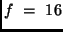 $f \ = \ 16$