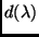 $d(\lambda)$