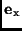 ${\bf e}_{\rm x}$