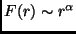 $F(r) \sim r^{\alpha}$