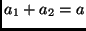 $a_1 + a_2 = a$