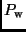 $P_{\rm w}$