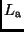 $L_{\rm a}$