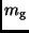 $m_{\rm g}$