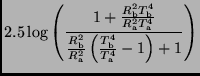 $\displaystyle 2.5 \log \left( \frac{1 + \frac{R^2_{\rm b} T^4_{\rm b}}
{R^2_{\r...
...}}{R^2_{\rm a}}
\left( \frac{T^4_{\rm b}}{T^4_{\rm a}} - 1 \right) + 1} \right)$
