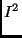 $\displaystyle I^{2}$