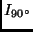 $I_{90^{\circ}}$