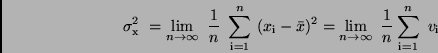 \begin{displaymath}
\sigma_{\rm x}^2 \ = \lim_{n\to\infty} \ \frac{1}{n} \ \sum...
...\lim_{n\to\infty} \ \frac{1}{n}
\sum_{\rm i=1}^n \ v_{\rm i}
\end{displaymath}
