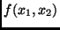$f(x_1, x_2)$