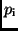 $p_{\rm i}$