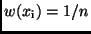 $w(x_{\rm i}) = 1/n$