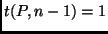 $t(P, n-1) = 1$
