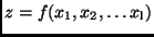 $z = f(x_1, x_2, \dots x_{\rm l})$