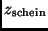 $z_{\rm schein}$