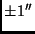 $\pm 1''$