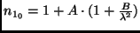 $n_{1_0} = 1 + A \cdot (1+\frac{B}{\lambda^2})$