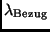 $\lambda_{\rm Bezug}$