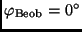 $\varphi_{\rm Beob} = 0^{\circ}$
