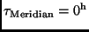 $\tau_{\rm Meridian} = 0^{\rm h}$