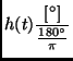 $\displaystyle h(t) \frac{[^\circ]}{\frac{180^\circ}{\pi}}$
