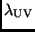 $\lambda_{\rm UV}$