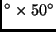 $^{\circ} \times 50^{\circ}$