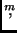 $\stackrel{m}{,}$