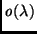 ${\it o}(\lambda)$