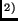 $^{2)}$