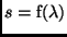 $s =
{\rm f}(\lambda)$