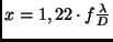 $x = 1,22 \cdot f \frac{\lambda}{D}$