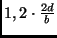 $1,2 \cdot \frac{2d}{b}$
