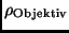 $\rho_{\rm Objektiv}$