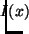 $\displaystyle \hspace*{-2mm} I(x) \hspace{-2mm}$