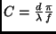 $C=\frac{d}{\lambda}\frac{\pi}{f}$
