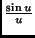 $\frac{\sin u}{u}$