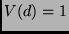 $V(d)=1$