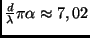 $\frac{d}{\lambda} \pi \alpha \approx 7,02$