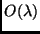 $O(\lambda)$