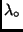 $\lambda_\circ$