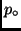 $p_{\circ}$
