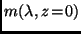 $m(\lambda ,z\!=\!0)$