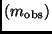 $(m_{\rm obs})$