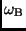 $\displaystyle \omega_{\rm B}$