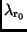 $\lambda _{\rm r_0}$